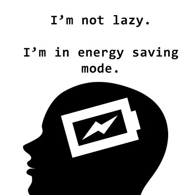 Funny saying lazy