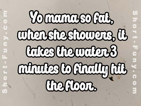 Fat Shower YOMAMA
